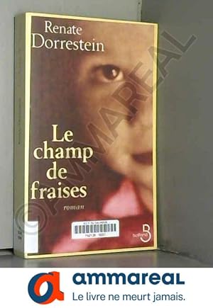 Seller image for Le Champ de fraises for sale by Ammareal