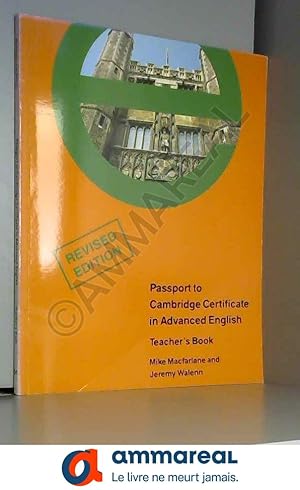 Imagen del vendedor de Passport To The Certificate In Advanced English (Cae): Teacher's Book a la venta por Ammareal