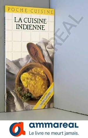 Seller image for La Cuisine indienne for sale by Ammareal