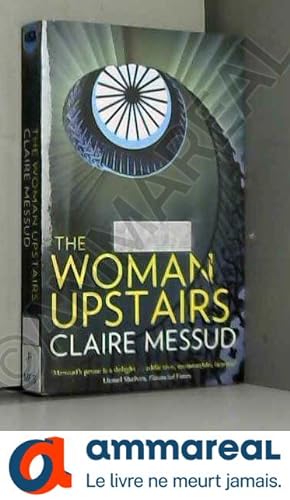 Seller image for The Woman Upstairs for sale by Ammareal