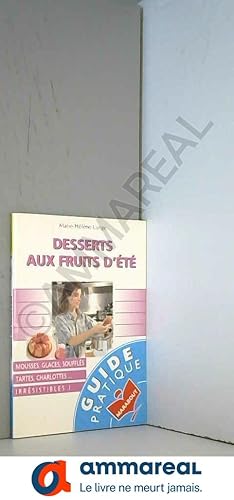 Seller image for DESSERTS AUX FRUITS D'ETE for sale by Ammareal