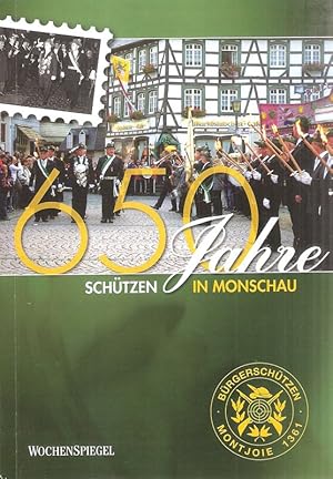 Seller image for 650 Jahre Schtzen in Monschau. for sale by Brbel Hoffmann