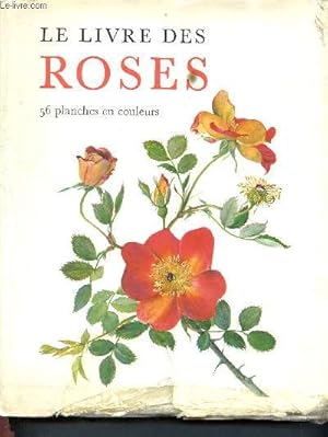 Imagen del vendedor de Le livre des roses - collection isis a la venta por Le-Livre