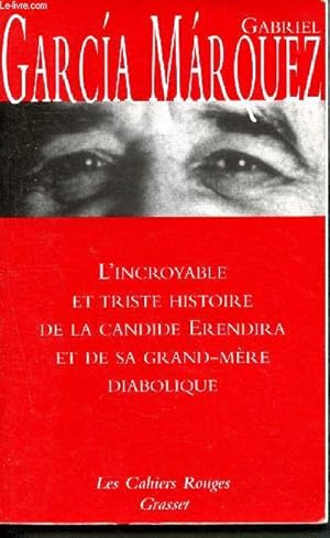 Bild des Verkufers fr L'incroyable et triste histoire de Candide Erendira et de sa grand-mre diabolique zum Verkauf von Le-Livre