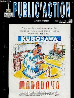 Image du vendeur pour Public'Action n23, dcembre-janvier 1995 : Tournage : Gabbeh de Mohsen Makmalbaf, par Christine Ravet - Regard : Sur la nouvelle gnration, par Arnaud Cathrine et Xavier Lardoux - Coulisses : Dominique Chapuis, profession de chef-oprateur, etc mis en vente par Le-Livre