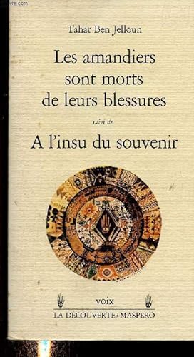 Seller image for Les amandiers sont morts de leurs blessures. Suivi de "A l'insu du souvenir" (Collection "Voix") for sale by Le-Livre