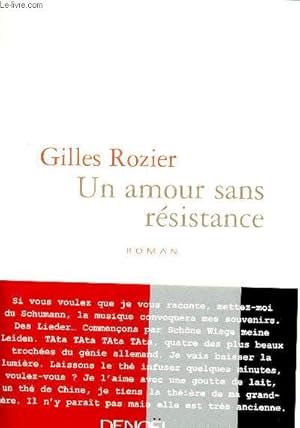 Bild des Verkufers fr Un amour sans resistance - roman + bandeau d'diteur zum Verkauf von Le-Livre