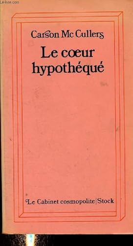 Image du vendeur pour Le coeur hypothqu mis en vente par Le-Livre