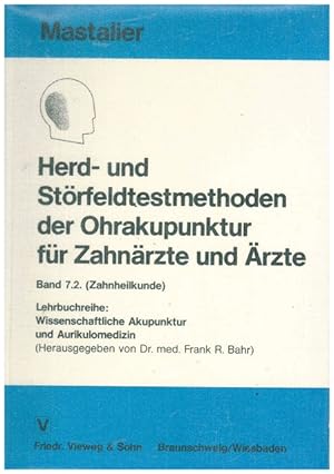 Imagen del vendedor de Herd- und Strfeldtestmethoden der Ohrakupunktur fr Zahnrzte und rzte. Band 7.2. ( Zahnheilkunde). a la venta por Ant. Abrechnungs- und Forstservice ISHGW