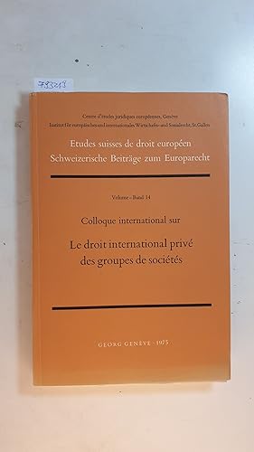 Seller image for Colloque international sur le droit international priv des groupes de socites for sale by Gebrauchtbcherlogistik  H.J. Lauterbach