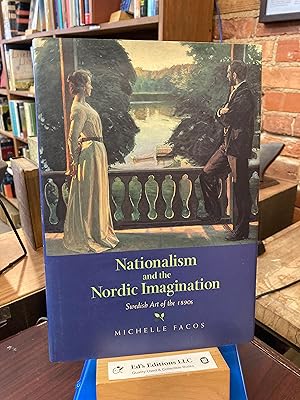 Immagine del venditore per Nationalism and the Nordic Imagination: Swedish Art of the 1890s venduto da Ed's Editions LLC, ABAA