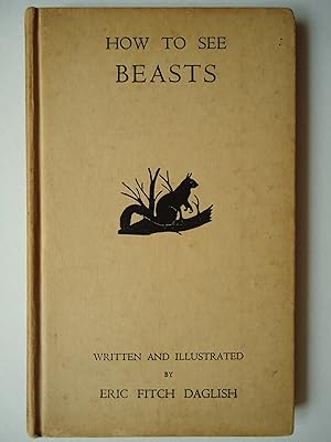 Immagine del venditore per HOW TO SEE BEASTS. (The Children's Nature Series) venduto da GfB, the Colchester Bookshop