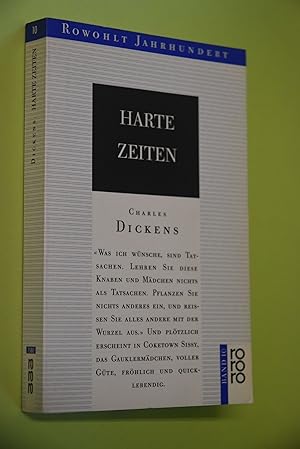 Harte Zeiten: Roman. Charles Dickens. Aus d. Engl. übers. von Christiane Hoeppener / Rowohlt-Jahr...