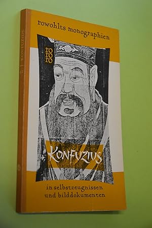 Bild des Verkufers fr Konfuzius in Selbstzeugnissen und Bilddokumenten dargest. von, Rororo; 50555: Rowohlts Monographien zum Verkauf von Antiquariat Biebusch