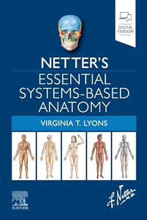 Immagine del venditore per Netter's Essential Systems-Based Anatomy venduto da GreatBookPrices