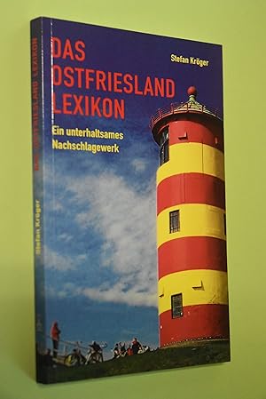 Das Ostfriesland-Lexikon: ein unterhaltsames Nachschlagewerk.