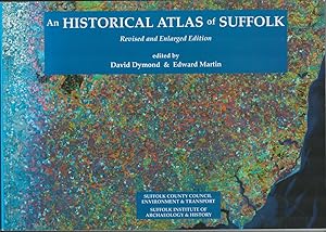 An Historical Atlas of Suffolk. (Revised and Enlarged Edition).