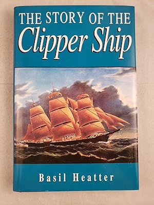 Bild des Verkufers fr The Story of the Clipper Ship zum Verkauf von WellRead Books A.B.A.A.