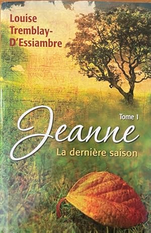 Bild des Verkufers fr Jeanne: La Dernire Saison Tome 1 zum Verkauf von Livres Norrois