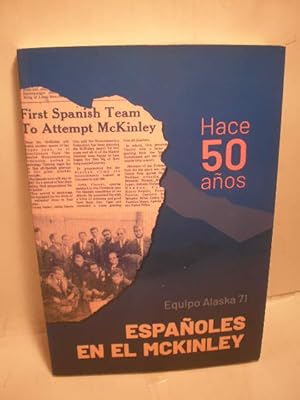 Españoles en el Mckinley. Hace 50 años