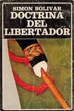 Imagen del vendedor de Doctrina del Libertador. Prlogo de Augusto Mijares. Compilacin, notas y cronologa de Manuel Prez Vila. a la venta por La Librera, Iberoamerikan. Buchhandlung