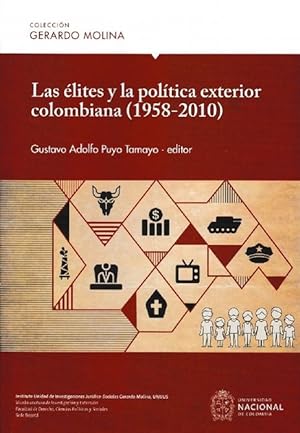 Seller image for lites y la poltica exterior colombiana (1958-2010), Las. for sale by La Librera, Iberoamerikan. Buchhandlung