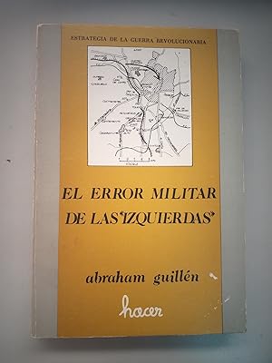 EL ERROR MILITAR DE LAS IZQUIERDAS