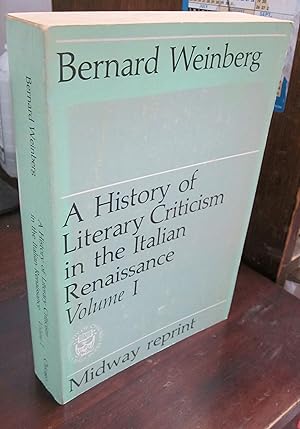 Seller image for A History of Literary Criticism in the Italian Renaissance, Volume I for sale by Atlantic Bookshop