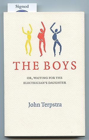 Image du vendeur pour The Boys: Or, Waiting For The Electrician's Daughter mis en vente par Attic Books (ABAC, ILAB)