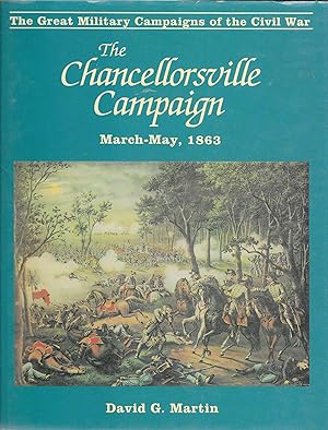 Seller image for Chancellorsville Campaign (Great Military Campaigns of the Civil War) for sale by GLENN DAVID BOOKS