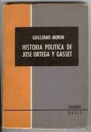 Seller image for HISTORIA POL�TICA DE JOS� ORTEGA Y GASSET for sale by Ant�rtica