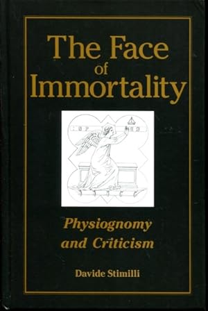 Image du vendeur pour The Face of Immortality: Physiognomy and Criticism (SUNY series, Intersections: Philosophy and Critical Theory) mis en vente par Turgid Tomes