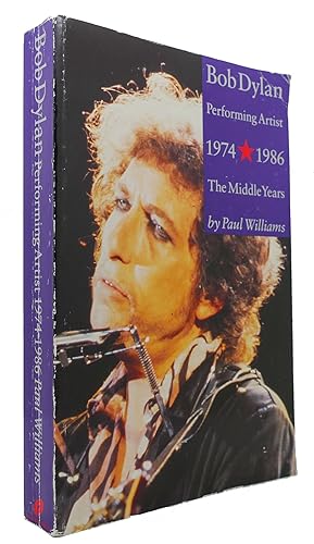 Seller image for BOB DYLAN: PERFORMING ARTIST The Middle Years 1974-1986 for sale by Rare Book Cellar