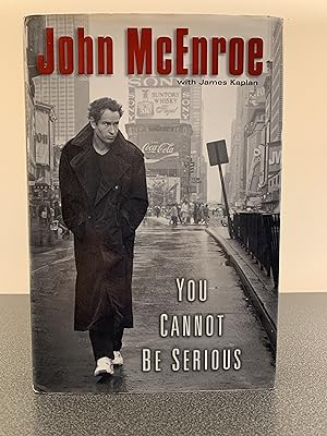 Imagen del vendedor de You Cannot Be Serious [FIRST EDITION, FIRST PRINTING] a la venta por Vero Beach Books
