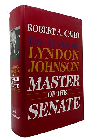 Seller image for MASTER OF THE SENATE The Years of Lyndon Johnson III for sale by Rare Book Cellar