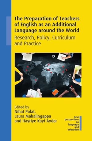 Imagen del vendedor de Preparation of Teachers of English As an Additional Language Around the World : Research, Policy, Curriculum and Practice a la venta por GreatBookPricesUK