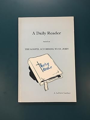 A Daily Reader based on The Gospel According to St. John