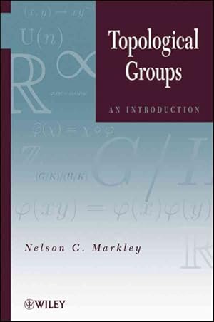 Image du vendeur pour Topological Groups : An Introduction mis en vente par GreatBookPricesUK