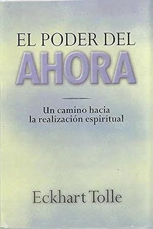 Practicando el poder del ahora - Eckhart Tolle: 9788483460863 - AbeBooks