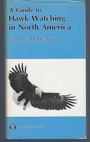Immagine del venditore per A Guide to Hawk Watching in North America (Keystone Books) venduto da Turn-The-Page Books