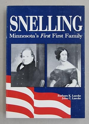 Seller image for Snelling Minnesota's First First Family for sale by Midway Book Store (ABAA)