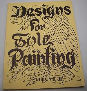 Designs for Tole Painting Volume II