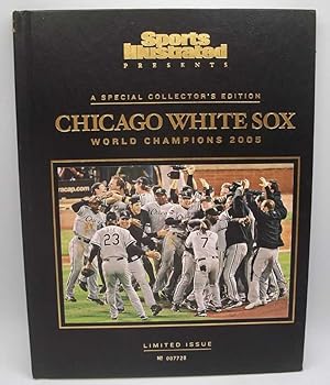 Sports Illustrated Presents Chicago White Sox World Champions 2005