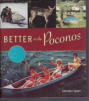 Better in the Poconos: The Story of Pennsylvania?s Vacationland (Keystone Books)