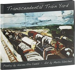 Transcendental Train Yard: A Collaborative Suite of Serigraphs by Marta Sánchez and Poet Norma E....