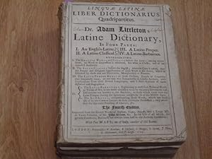 Image du vendeur pour Lingu latin liber dictionarius quadripartitus. Dr. Adam Littleton's Latine Dictionary, in Four parts: I. An English-Latine. II. A Latine-Classical. III. A Latine-Proper. IV. A Latine-Barbarous mis en vente par Dublin Bookbrowsers