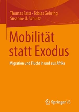 Seller image for Mobilitt statt Exodus : Migration und Flucht in und aus Afrika for sale by AHA-BUCH GmbH