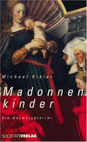 Seller image for Madonnenkinder: Ein Darmstadt-Krimi for sale by Gabis Bcherlager