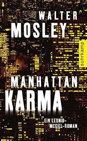 Bild des Verk�ufers f�r Manhattan-Karma : ein Leonid-McGill-Roman. Walter Mosley. Aus dem Amerikan. von Kristina Lutze / Suhrkamp Taschenbuch ; 4255 zum Verkauf von Antiquariat Buchhandel Daniel Viertel