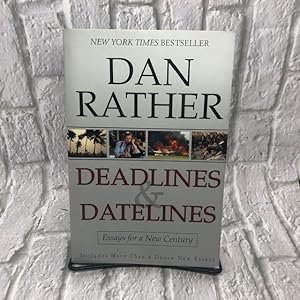 Deadlines and Datelines: Essays for a New Century